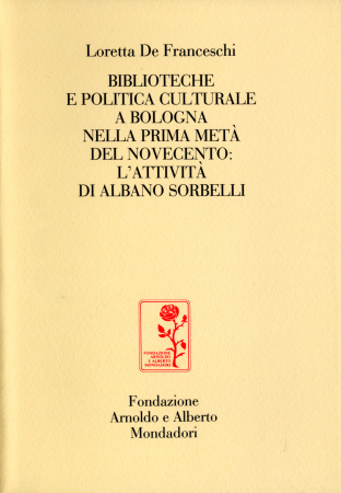 Biblioteche e politica culturale a Bologna nella prima metà del Novecento