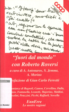 "Fuori dal mondo" con Roberto Roversi