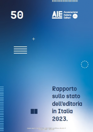 Rapporto sullo stato dell'editoria in Italia consolidato 2022 e primi sei mesi del 2023